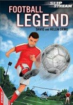 Football legend / by David and Helen Orme.