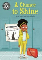 A chance to shine / by Jill Atkins and Beatriz Castro.