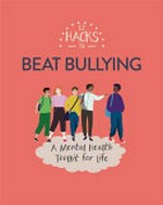 12 hacks to beat bullying / by Honor Head