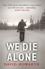 We die alone / by David Howarth.