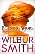 The burning shore / by Wilbur Smith.