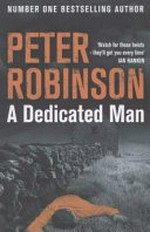 A dedicated man / by Peter Robinson.
