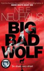 Big bad wolf / by Nele Neuhaus ; translated by Steven T. Murray.
