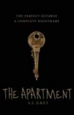 The apartment / by S. L. Grey.