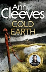 Cold earth / by Ann Cleeves.