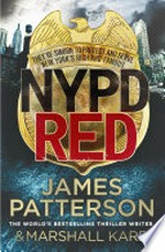 Nypd red: NYPD Red Series, Book 1. James Patterson.