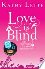 Love is blind: Kathy Lette.