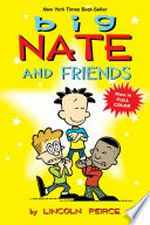 Big nate and friends: Lincoln Peirce.