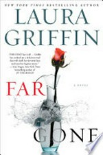 Far gone / by Laura Griffin.