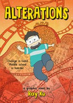 Alterations: a graphic novel by Ray Xu.