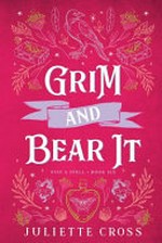 Grim and Bear It / by Juliette Cross