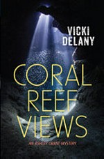 Coral reef views / by Vicki Delany.