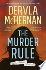 The murder rule: Dervla McTiernan.