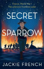 Secret sparrow / by Jackie French