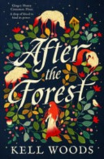 After the forest / by Kell Woods.