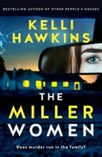 The Miller women / by Kelli Hawkins.