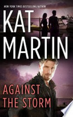 Against the storm: The Raines of Wind Canyon Series, Book 4. Kat Martin.