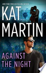 Against the night: The Raines of Wind Canyon Series, Book 5. Kat Martin.