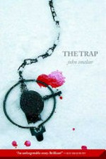 The trap / John Smelcer.