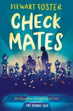 Check mates / by Stewart Foster.