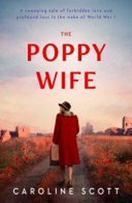 The poppy wife / by Caroline Scott.