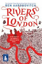 Rivers of London / by Ben Aaronovitch.