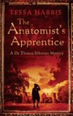 The anatomist's apprentice / by Tessa Harris.