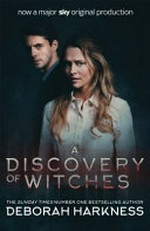 A discovery of witches / by Deborah Harkness.