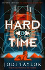 Hard time / by Jodi Taylor.