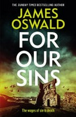 For our sins / by James Oswald.