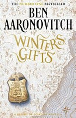 Winter's gifts / by Ben Aaronovitch.