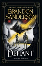 Defiant / by Brandon Sanderson.