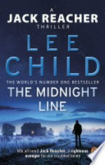 The midnight line: Jack Reacher Series, Book 22. Lee Child.