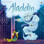 Aladdin / retold by Susanna Davidson ; illustrated by Lorena Alvarez.