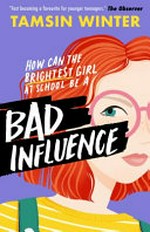 Bad influence / by Tamsin Winter.