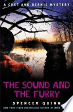 The sound and the furry / by Spencer Quinn.