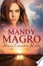 Along country roads: Mandy Magro.