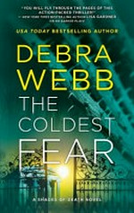 The coldest fear / by Debra Webb.