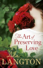 The art of preserving love / by Ada Langton