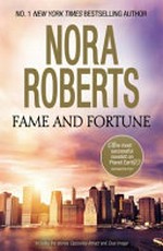 Fame and fortune / by Nora Roberts.