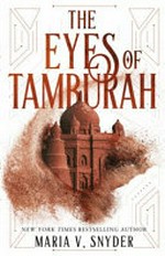 The eyes of tamburah / by Maria V. Snyder.