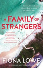 A family of strangers: FIONA LOWE.
