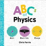 ABCs of physics / by Chris Ferrie.