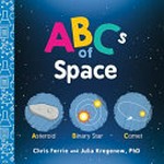 ABCs of space / by Chris Ferrie.