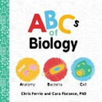 ABCs of biology: by Chris Ferrie.