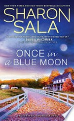 Once in a blue moon: Blessings, georgia series, book 10. Sharon Sala.