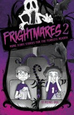 Frightmares 2 : more scary stories for the fearless reader /
