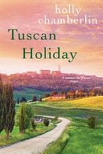 Tuscan holiday / by Holly Chamberlin.