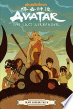 Avatar, the last airbender : Vol 2, Team Avatar Tales / [Graphic novel] by Gene Luen Yang.