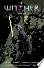 The Witcher omnibus / [Graphic novel] by Paul Tobin with Borys Pugacz-Muraszkiewicz & Karolina Stachyra
